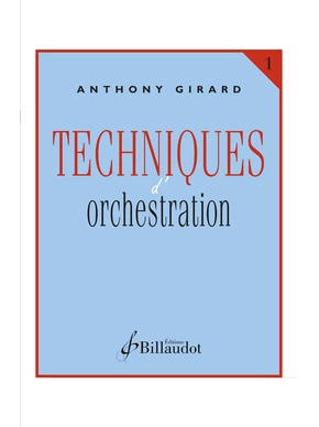 Techniques d'orchestration. Volume 1